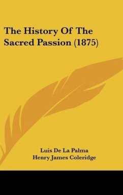 The History Of The Sacred Passion (1875)
