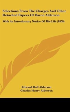 Selections From The Charges And Other Detached Papers Of Baron Alderson