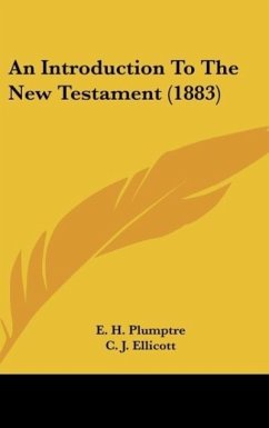 An Introduction To The New Testament (1883) - Plumptre, E. H.
