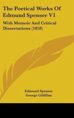 The Poetical Works Of Edmund Spenser V1 - Spenser, Edmund