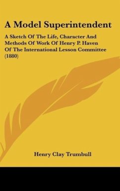 A Model Superintendent - Trumbull, Henry Clay