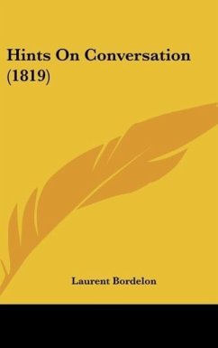 Hints On Conversation (1819) - Bordelon, Laurent