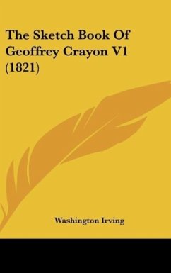 The Sketch Book Of Geoffrey Crayon V1 (1821) - Irving, Washington