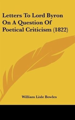 Letters To Lord Byron On A Question Of Poetical Criticism (1822)