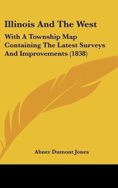 Illinois And The West - Jones, Abner Dumont