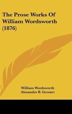 The Prose Works Of William Wordsworth (1876)