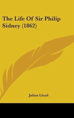 The Life Of Sir Philip Sidney (1862) - Lloyd, Julius