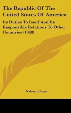 The Republic Of The United States Of America - Capen, Nahum