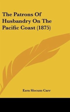 The Patrons Of Husbandry On The Pacific Coast (1875)