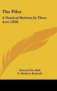The Pilot - Fitz-Ball, Edward; Rodwell, G. Herbert