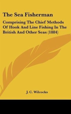 The Sea Fisherman - Wilcocks, J. C.
