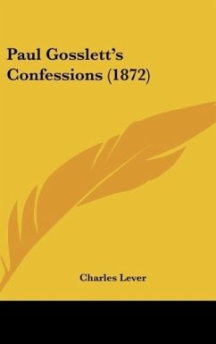 Paul Gosslett's Confessions (1872) - Lever, Charles