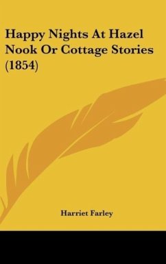 Happy Nights At Hazel Nook Or Cottage Stories (1854)