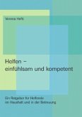 Helfen - einfühlsam und kompetent