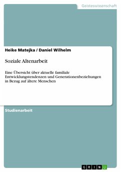 Soziale Altenarbeit - Wilhelm, Daniel; Matejka, Heike