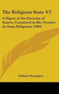 The Religious State V2 - Humphrey, William