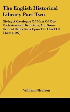 The English Historical Library Part Two - Nicolson, William