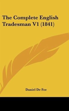The Complete English Tradesman V1 (1841) - De Foe, Daniel