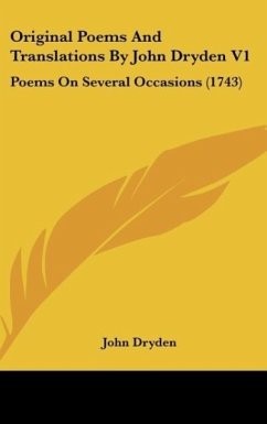 Original Poems And Translations By John Dryden V1 - Dryden, John