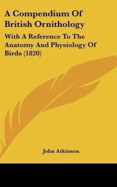 A Compendium Of British Ornithology - Atkinson, John