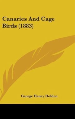Canaries And Cage Birds (1883)