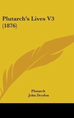 Plutarch's Lives V3 (1876) - Plutarch; Dryden, John