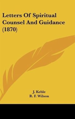 Letters Of Spiritual Counsel And Guidance (1870)