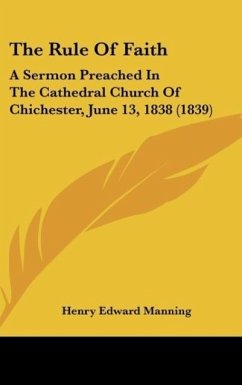 The Rule Of Faith - Manning, Henry Edward