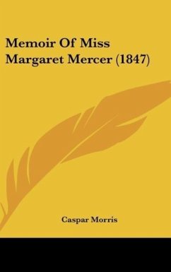 Memoir Of Miss Margaret Mercer (1847)