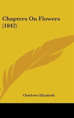 Chapters On Flowers (1842) Chapters On Flowers (1842)