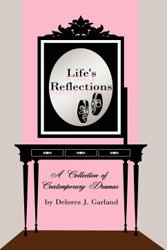 Life's Reflections - Garland, Delores J.