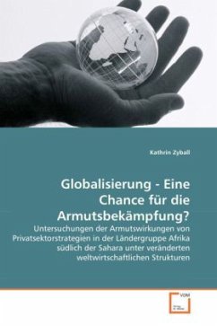 Globalisierung - Eine Chance für die Armutsbekämpfung? - Zyball, Kathrin