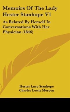 Memoirs Of The Lady Hester Stanhope V1 - Stanhope, Hester Lucy