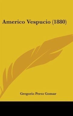 Americo Vespucio (1880) - Gomar, Gregorio Perez