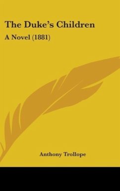 The Duke's Children - Trollope, Anthony