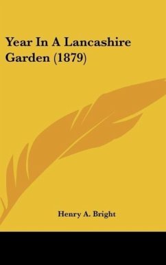 Year In A Lancashire Garden (1879) - Bright, Henry A.