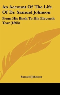 An Account Of The Life Of Dr. Samuel Johnson - Johnson, Samuel