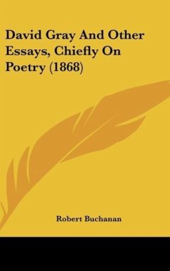 David Gray And Other Essays, Chiefly On Poetry (1868)