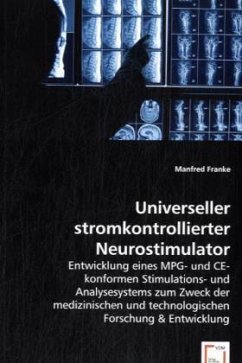 Universeller stromkontrollierter Neurostimulator - Franke, Manfred