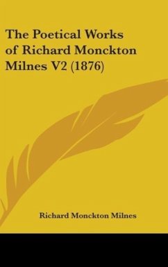 The Poetical Works Of Richard Monckton Milnes V2 (1876)