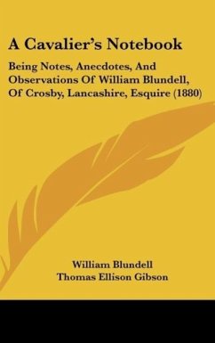 A Cavalier's Notebook - Blundell, William