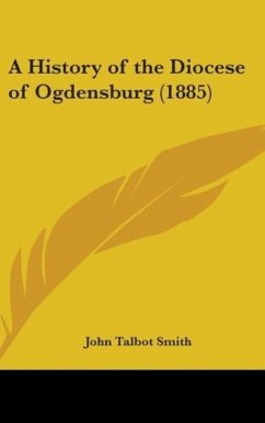 A History Of The Diocese Of Ogdensburg (1885)
