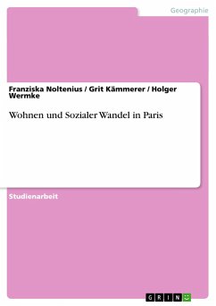 Wohnen und Sozialer Wandel in Paris - Noltenius, Franziska;Wermke, Holger;Kämmerer, Grit