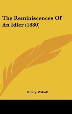 The Reminiscences Of An Idler (1880)