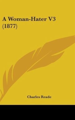 A Woman-Hater V3 (1877) - Reade, Charles