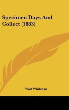 Specimen Days And Collect (1883)