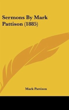 Sermons By Mark Pattison (1885) - Pattison, Mark