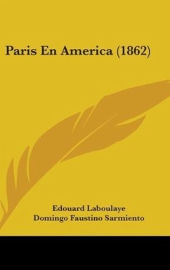 Paris En America (1862) - Laboulaye, Edouard