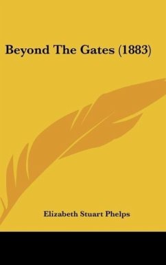 Beyond The Gates (1883) - Phelps, Elizabeth Stuart