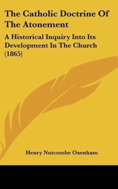 The Catholic Doctrine Of The Atonement - Oxenham, Henry Nutcombe